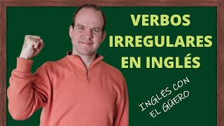 VERBOS IRREGULARES EN INGLÉS los verbos irregulares más comunes [upl. by Siryt]