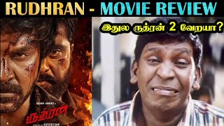 RUDHRAN  MOVIE REVIEW  Ragava Lawrence Priya bhavani Shankar Tamil  Rakesh amp Jeni [upl. by Wellington]