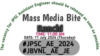 MASS MEDIA BITE FOR JPSC AE 2024 VACANCY [upl. by Curzon]