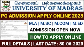 MADRAS UNIVERSITY PG ADMISSION 2023  HOW TO APPLY MADRAS UNIVERSITY PG ADMISSION 2023 PG ADMISSION [upl. by Den]