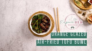 Orange Glazed Airfried Tofu Bowl Recipe clarissagannon veganrecipes [upl. by Ainatit]