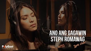 Steph  Ano Ang Gagawin Kapag Wala Ka Na  Lyric Video [upl. by Harriot]