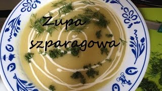 ♡ Zupa szparagowa holenderska♡ By Magdus [upl. by Aznofla]