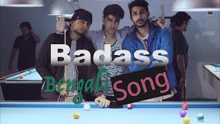 The Bengali BadAss Song [upl. by Hasty]