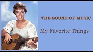 THE SOUND OF MUSIC  My favorite things LYRICS [upl. by Jempty]