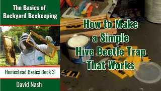 How to Make an Easy Small Hive Beetle Trap That Works [upl. by Aleina]