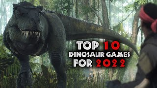 Top 10 BEST Dinosaur Games coming in 2022 [upl. by Haslam]