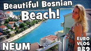 NEUM Beautiful Bosnian Beach amp Happy Herzegovinian Holiday  Road Trip Croatia amp BiH 06 [upl. by Whiting]