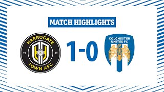 Highlights  Harrogate Town 10 Colchester United [upl. by Fevre]