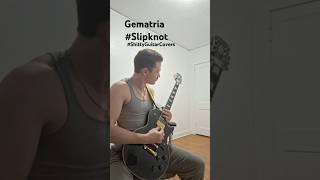 Gematria Slipknot intro riff [upl. by Arremat]