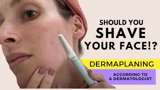 Dermaplaning Should You Shave Your Face A Dermatologist Explains  Dr Sam Ellis [upl. by Nirat849]