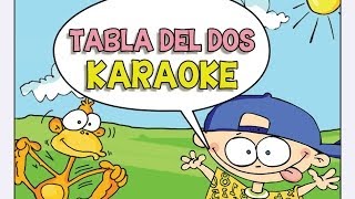 TABLA DEL DOS  KARAOKE  las Tablas de Multiplicar del 1 al 10 [upl. by Eeluj711]