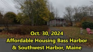 Affordable Housing Bass Harbor and Southwest Harbor Maine  Oct 30 2024 [upl. by Arondell]