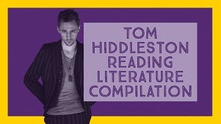 Tom Hiddleston Reading Literature Compilation [upl. by Yeslaehc]