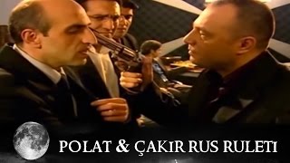 Polat amp Çakır Rus Ruleti  Kurtlar Vadisi 10Bölüm [upl. by Ellertnom]