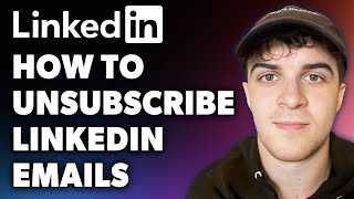 How to unsubscribe Linkedin emails Full 2024 Guide [upl. by Emelita]