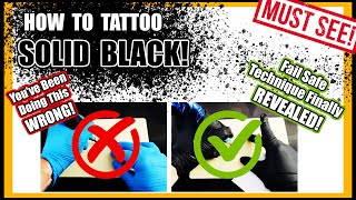 How To Tattoo Solid Black Ink The Secret Method Revealed  Packing Black Technique Fully Explained [upl. by Tengler]