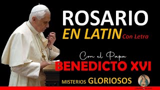 Rosario en Latín con el Papa Benedicto XVI con Letra Misterios Gloriosos Gloriae [upl. by Arised665]