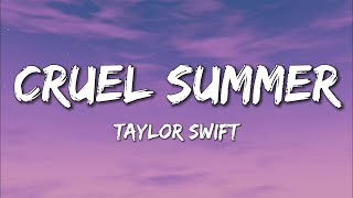 Taylor Swift  Cruel Summer Lyrics [upl. by Eelta]