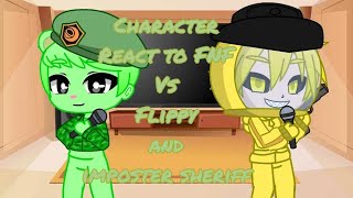 character react to FNF vs Flippy and imposter Sheriff with me in react [upl. by Eveam]