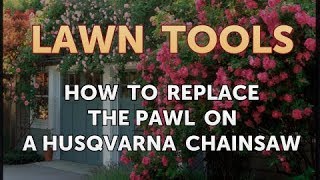 How to Replace the Pawl on a Husqvarna Chainsaw [upl. by Tersina]