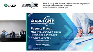 Nuevo Paquete Fiscal Planificación Impositiva  Grupo GNP  IAEF  Ciclo de Actualidad y Coyuntura [upl. by Birdt]