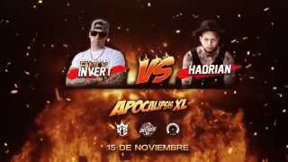 Apocalipsis XL Hadrian VS Invert  LXL16 quotLinea Dieciséisquot Vídeo Oficial [upl. by Akinimod]