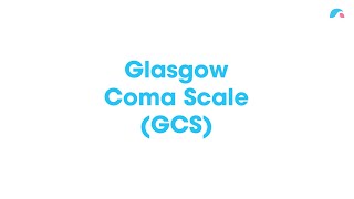 Glasgow Coma Scale GCS  Ausmed Explains [upl. by Seagraves]