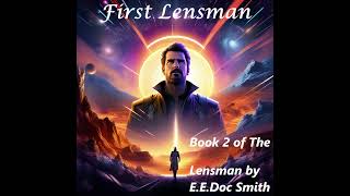 First Lensman  Book 2 of the Lensman Series  Full Audiobook [upl. by Viridis]