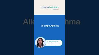 Allergic Asthma  Everything You Should Know  Dr Anusha C M  Manipal Hospital Malleshwaram [upl. by Aveer124]