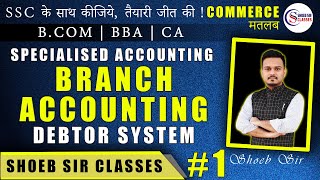 Introduction To Branch Accounting  BCom  MCom  CA  KL Gupta  SM Shukla  Shoeb Sir [upl. by Severn]