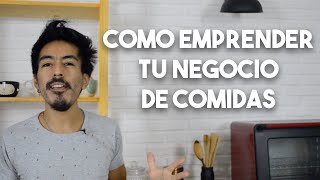 COMO EMPRENDER TU NEGOCIO DE COMIDAS  MATIAS CHAVERO [upl. by Azarria828]