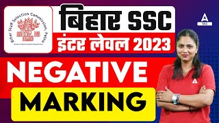 Bihar SSC Inter Level Exam 2023  Negative Marking Details By Pratibha Mam [upl. by Tartan]