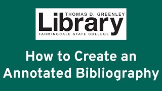 How to Create an Annotated Bibliography [upl. by Fernanda362]