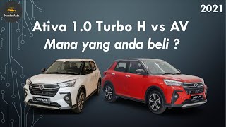 【Ativa 2021】Ativa H vs Ativa AV l Ativa 10 Turbo l Ativa Comparison l Quick Review l Perodua Ativa [upl. by Eninnaej950]