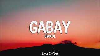 Gabay  Siakol Lyrics [upl. by Bouzoun]