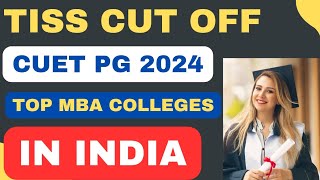 TISS CUET PG 2024 HRM amp LRODCL Analytics Expected Cut offs🔥 CUET PG 2024 TOP MBA Colleges in India [upl. by Coreen]