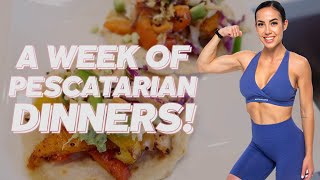 A WEEK OF PESCATARIAN DINNERS [upl. by Gaidano276]