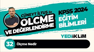 32  Ölçme Nedir  Cüneyt İLTUŞ [upl. by Kendall204]