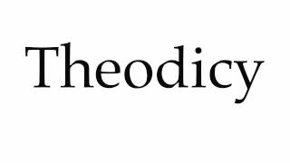 How to Pronounce Theodicy [upl. by Ibbie]