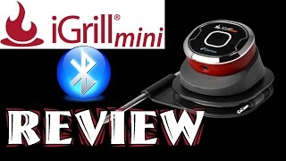 iDevices iGrill Mini Review wireless meat probe [upl. by Enileuqkcaj]