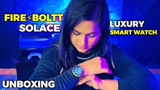 Fire⚡Boltt Solace Luxury Stainless Steel Smart Watch Unboxing ⌚  Digital Diva [upl. by Lavud]