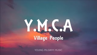 Village People  YMCA Lyrics [upl. by Ettenyar]