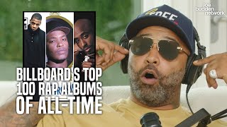 Billboard Releases Its Top100 Rap Albums of AllTime List  Joe Budden Reacts [upl. by Allebara]