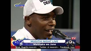 WAITHAKA WA JANE MUGITHI NIGHT LIVE INOORO TV [upl. by Lewan441]