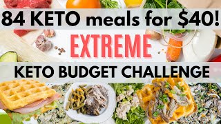 84 KETO MEALS FOR 40  Extreme Keto Budget Grocery Haul amp Cheap Keto Meals [upl. by Mutat878]