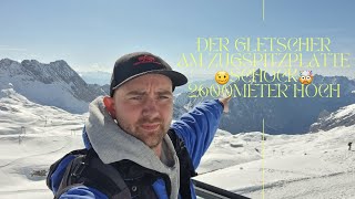 Der Gletscher Am ZugSpitzPlatte🏔🏔🏔 😖Schock🤯 2600 Meter Hoch❄❄❄ [upl. by Gretna358]