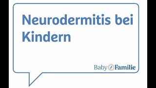 Neurodermitis bei Kindern [upl. by Ellevart]