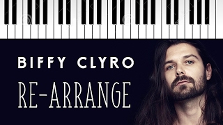 Biffy Clyro  ReArrange  Piano Cover [upl. by Namhcan]