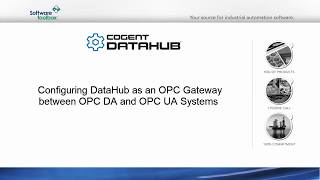 Converting between OPC DA and OPC UA using Cogent DataHub [upl. by Eiramadnil]